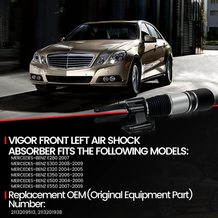 VIGOR Front Left or Right Air Strut Absorber, Compatible with Benz E280 E300 E320 E350 E500 E550 Car Air Suspension Shock, OEM Replace Part Number 2113209513, 2113201938