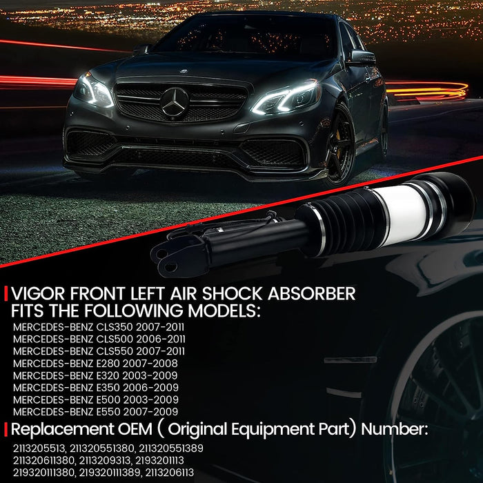 Vigor Front Left Air Strut Absorber Compatible with Benz CLS350 S500 S550 E280 E320 E350 E500 E550 Car Air Suspension Shock, OEM Number 2113205513, 211320551380